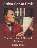 The Memoirs of Sherlock Holmes: Large Print