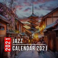 Jazz Calendar 2021: 12 Month Mini Calendar from Jan 2021 to Dec 2021, Cute Gift Idea   Pictures in Every Month