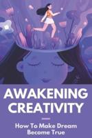 Awakening Creativity