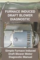 Furnace Induced Draft Blower Diagnostic