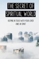 The Secret Of Spiritual World