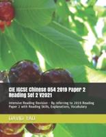 CIE IGCSE Chinese 054 2019 Paper 2 Reading Set 2 V2021