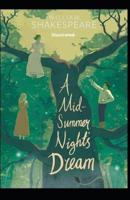 A Midsummer Night's Dream: Classics Original Edition ( Illustrated)