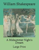 A Midsummer Night's Dream: Large Print