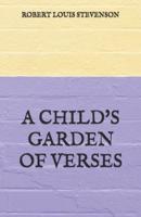 A Child's Garden of Verses