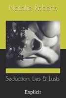 Seduction, Lies & Lusts
