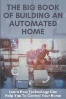 The Big Book Of Building An Automated Home