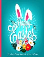 Happy Easter Coloring Book For Kids: Happy Easter Coloring Book For Toddlers and kids Beautiful Easter Coloring Pages A Fun colouring Happy Easter  Things  Easter Gift  for kids