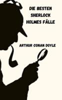 Die Besten Fälle Von Sherlock Holmes