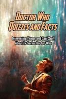 Doctor Who Quizzes and Facts