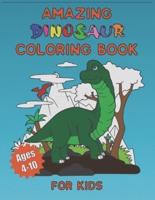 Amazing Dinosaur Coloring Book for Kids Ages 4-10