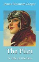 The Pilot:  A Tale of the Sea