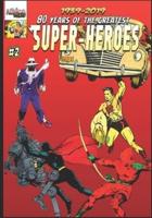 80 Years of the Greatest Super-Heroes #2: The Centaur Comics Characters