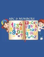 ABC & NUMBERS :  LETTERS AND NUMBERS FOR KIDS AGE 2-5 YEARS , COLORFUL , WITH IMAGES , 38 PAGES FROM (A TO Z) 78 WORDS , AND NUMBERS FROM 0 TO 9 .