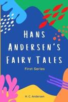 Hans Andersen's Fairy Tales First Series