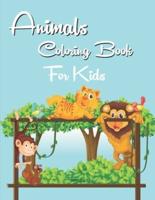 Animals Coloring Book for Kids: Cute Animals, Various Fun Designs with Animals - Over 40 amazing unique designs for Kids Aged 3-8