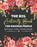 The Big Activity Book For Anxious People