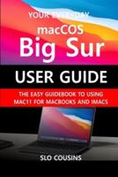 Your Everyday macOS Big Sur User Guide