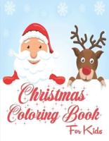 Christmas Coloring Book for Kids: Amazing Christmas Coloring Pages, Perfect Christmas Gift for Kids and Toddlers