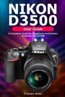 NIKON D3500 User Guide