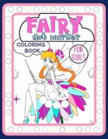 Fairy Dot Marker Coloring Book for Girls: Adorable Activity Book Full of Tales and Magic for Kids Ages 3-6 for Fun, Developing Child's Imagination and Practising Fine Motor Skills