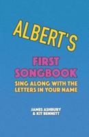 Albert's First Songbook: Sing Along with the Letters in Your Name