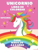 UNICORNIO Libro de Colorear : Para niños de 4 a 8 años (Cuadernos para colorear niños) (Spanish Edition)