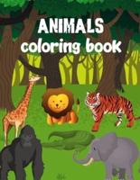 Animals Coloring Book: 40 big, simple animals with text : Ages 2-4, 8.5 x 11 Inches