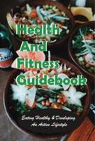 Health and Fitness Guidebook