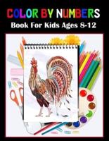 Color By Numbers Book For Kids Ages 8-12