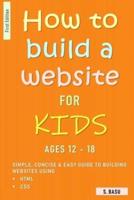 How To Build A Website For Kids AGES 12 - 18
