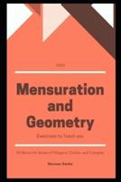 3000 Mensuration and Geometry Exercises to Teach you All About the Areas of Polygons, Circles, and Triangles