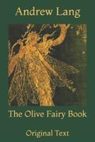 The Olive Fairy Book: Original Text