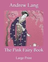 The Pink Fairy Book: Large Print