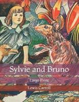 Sylvie and Bruno: Large Print
