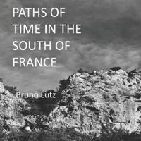 Paths of Time in the South of France