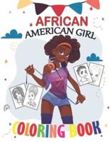 African American Coloring Book: Coloring Book for Young Black Girls ; African American Children ; Brown Girls with Natural Curly Hair Coloring Book for kids and toddlers with empowering coloring pages