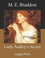 Lady Audley's Secret: Large Print