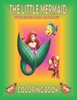 THE LITTLE MERMAID For KIDS And ADULTS Coloring Book : Fun Gift  For Everyone Who Loves This Hedgehog With Lots Of Cool Illustrations To Start Relaxing And Having Fun