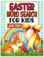 Easter Word Search for Kids LARGE PRINT: 40 Easter Easy Word Search Puzzle Books for Kids Intermediate Level (Word Find Book for Kids)