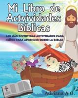 Mi Libro de Actividades Biblicas: Las mejores actividades para que los niños aprendan sobre la Biblia