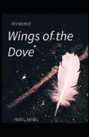 Wings of the Dove Annotated