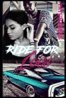 Ride For Love