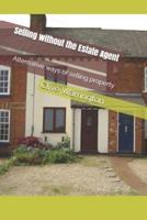 Selling without the Estate Agent: Alternative ways of selling property