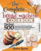 The Complete Bread Machine Cookbook