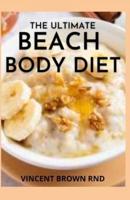 The Ultimate Beach Body Diet