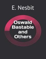 Oswald Bastable and Others