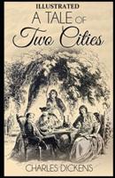 A Tale of Two Cities Illustrated by "Phiz" (Hablot Knight Browne)