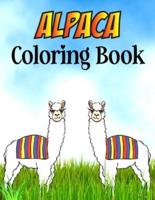 Alpaca Coloring Book: A Cute Coloring Gift for Llama and Alpaca Lovers Toddler Girls, Kids   Alpaca Coloring Book