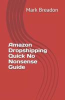 Amazon Dropshipping Quick No Nonsense Guide